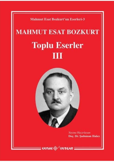 Mahmut Esat Bozkurt Toplu Eserler Iii/Mahmut Esat Bozkurt 473391741
