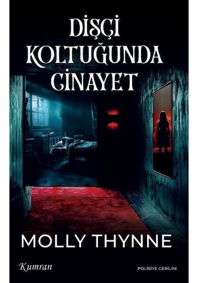 Dişçi Koltuğunda Cinayet / Molly Thynne