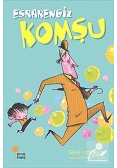 Esrarengiz Komşu-1. Kitap / Silke Lambeck
