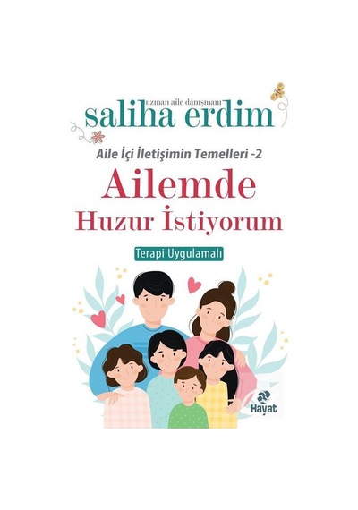 Ailemde Huzur İstiyorum - Saliha Erdim