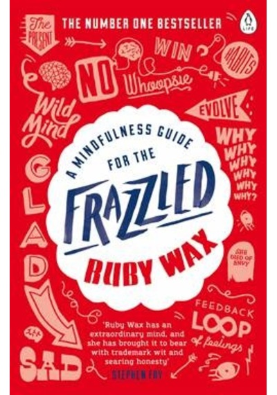 A Mindfulness Guide for the Frazzled - Ruby Wax - Penguin Books