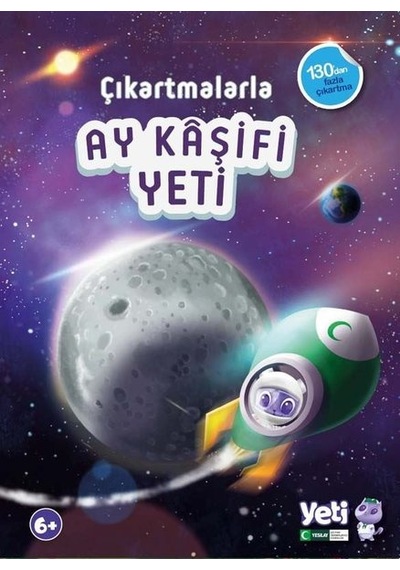 Çıkartmalarla Ay Kaşifi Yeti- Yeşilay Yayınları