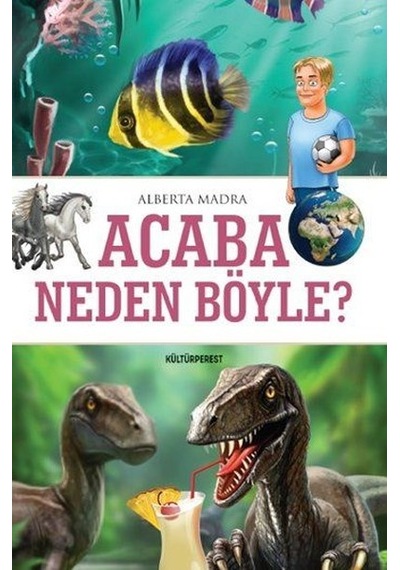 Acaba Neden Böyle? - Alberta Madra - Kültürperest