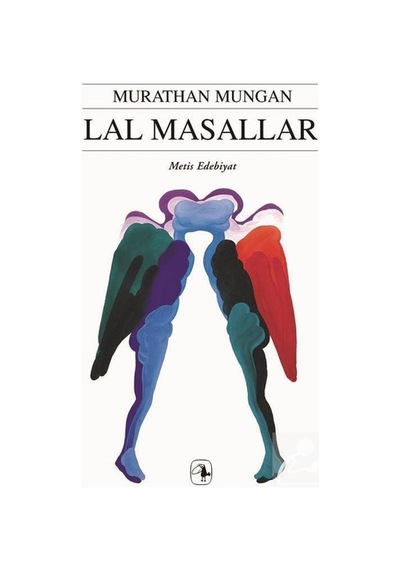 Lal Masallar - Murathan Mungan