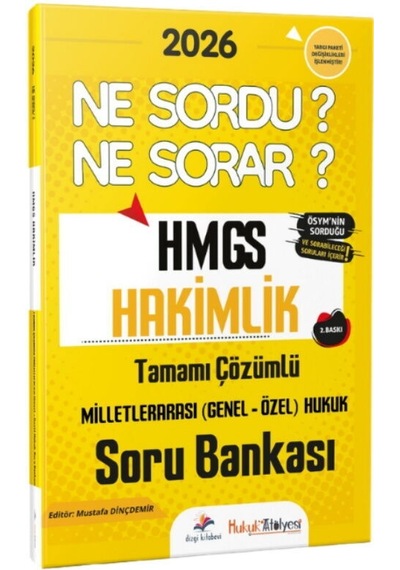 Dizgi Kitap 2026 Hukuk Atölyesi Hmgs Hakimlik Ne Sordu Ne Sorar Milletlerarası Genel Özel Hukuk Tamamı Çözümlü Soru Bankası