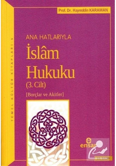 Anahatlarıyla İslam Hukuku-3 / Prof. Dr. Hayreddin Karaman 9786055623500