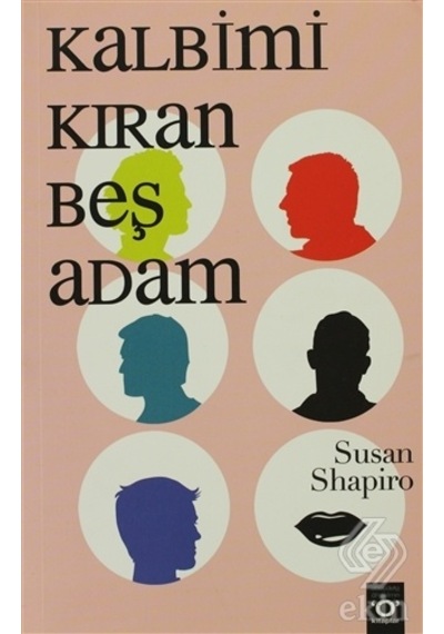 Kalbimi Kıran Beş Adam - Susan Shapiro - Okuyan Us Yayınları