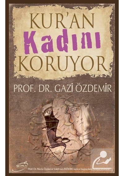 Kur'An Kadını Koruyor / Prof. Dr. Gazi Özdemir