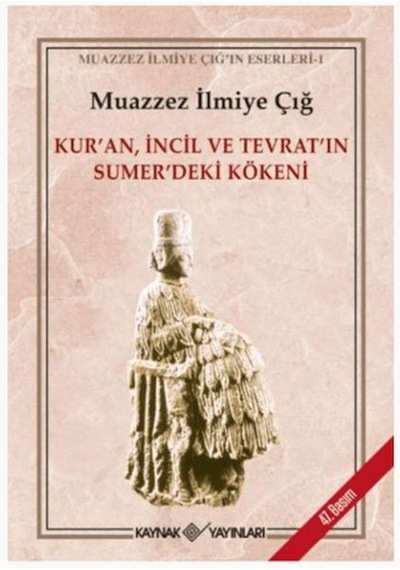 Kur An İncil Ve Tevrat In Sümer Deki Kökeni - Ccgx-876466