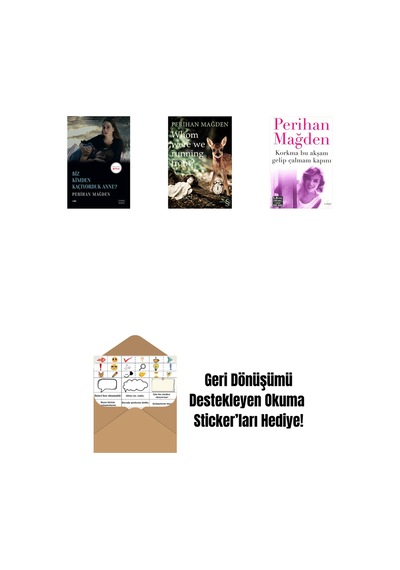Biz Kimden Kaçıyorduk Anne + Whom Were We Running From + Korkma Bu Akşam Gelip Çalmam Kapını + Okuma Sticker'ları