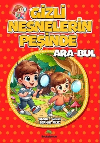 Gizli Nesnelerin Peşinde Ara-bul / Serhat Filiz