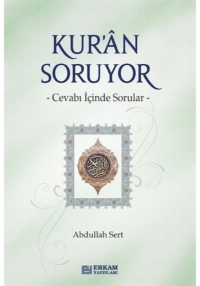 Kur'an Soruyor / Abdullah Sert