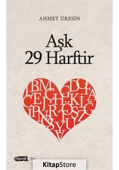 Aşk 29 Harftir - Ahmet Üresin - Tebeşir Yayınları