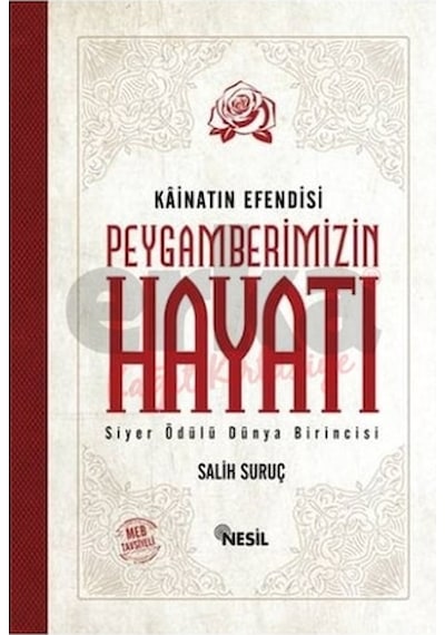 Peygamberimizin Hayatı Tek Cilt / Salih Suruç
