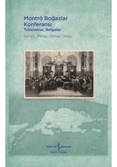 Montrö Boğazlar Konferansı - Tutanaklar, Belgeler - Mydr-624685