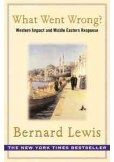 What Went Wrong? - Bernard Lewis - Phoenix Publishing
