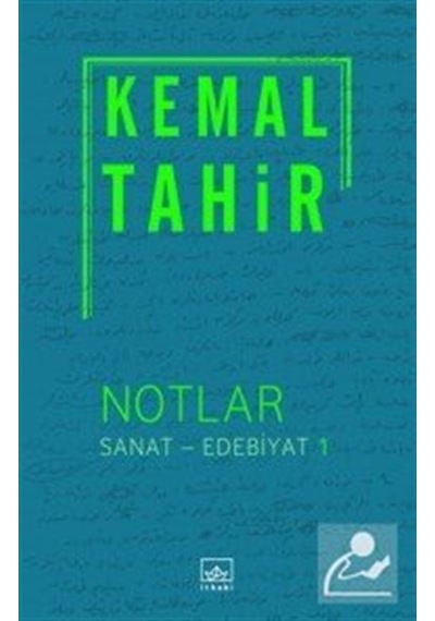Notlar - Sanat - Edebiyat 1 - Kemal Tahir - İthaki Yayınları