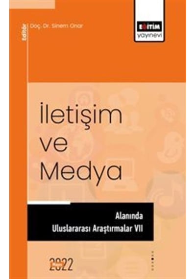 İletişim Ve Medya Alanında Uluslararası Araştırmalar Vıı / Kol...