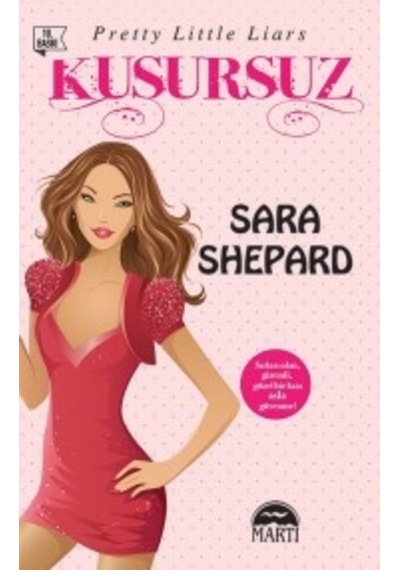 Kusursuz Sara Shepard Martı Yayınları