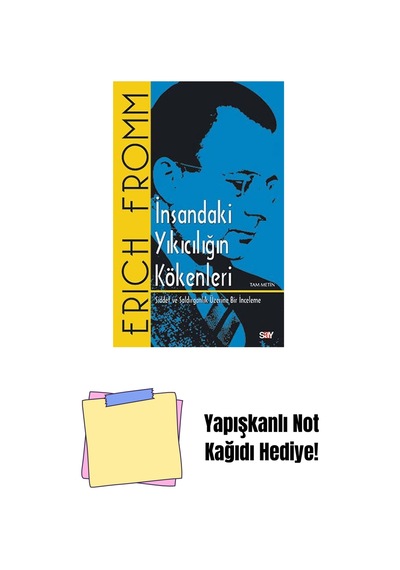 İnsandaki Yıkıcılığın Kökenleri Tam Metin + Yapışkanlı Not Kağıdı