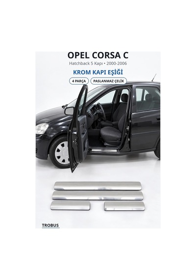 Opel Corsa C 2000-2006 Uyumlu Krom Kapı Eşiği 4 Parça Paslanmaz Çelik