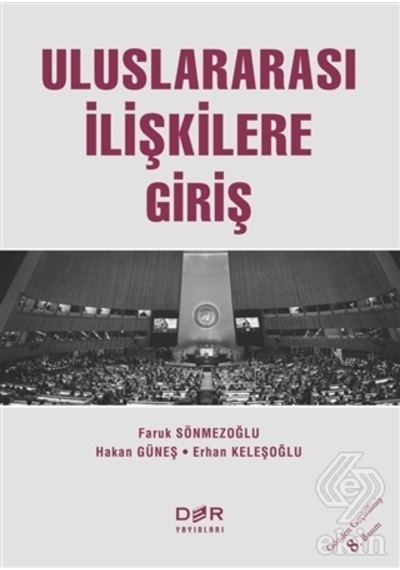 Uluslararası İlişkilere Giriş - Erhan Keleşoğlu -  Faruk Sönmezoğlu - Der Yayınları
