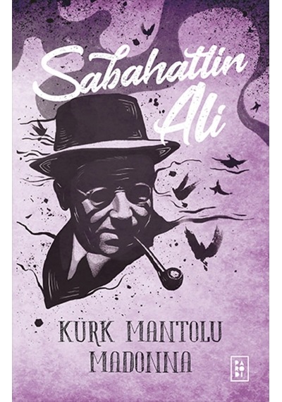 Kürk Mantolu Madonna - Sabahattin Ali - Parodi Yayınları