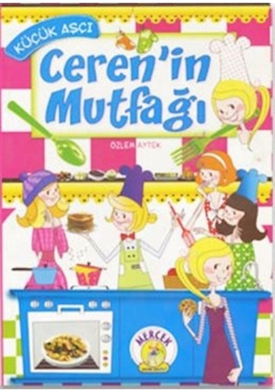 Küçük Aşçı Cerenin Mutfağı