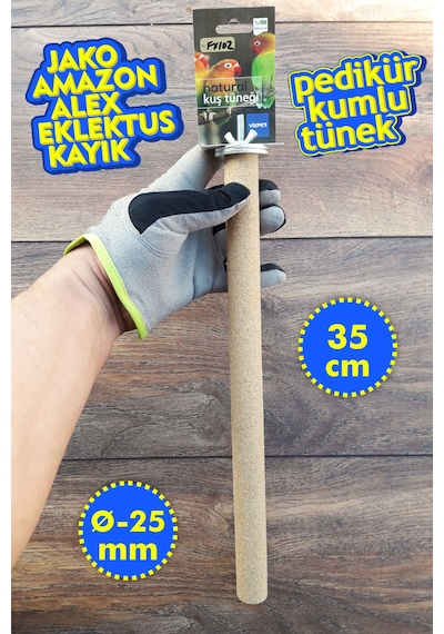 Venty 35 cm - Çapı 25 mm Kumlu Pedikür Papağan Tüneği | Jako, Amazon, Eklektus, Kayık, Alex, Konur