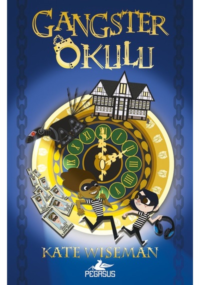 Gangster Okulu Gangster Okulu 1. Kitap Kate Wiseman