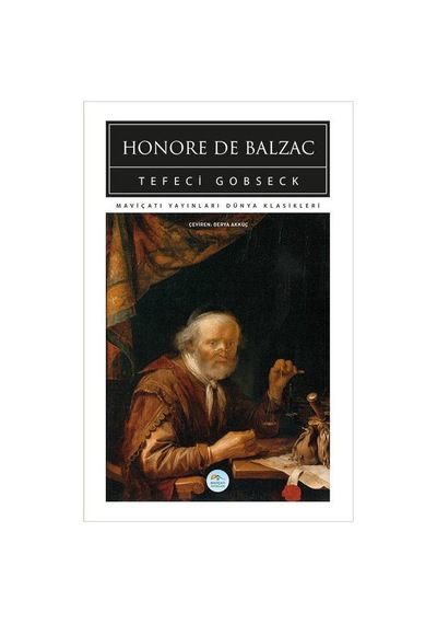 Tefeci Gobseck - Honore de Balzac - Mavi Çatı Yayınları