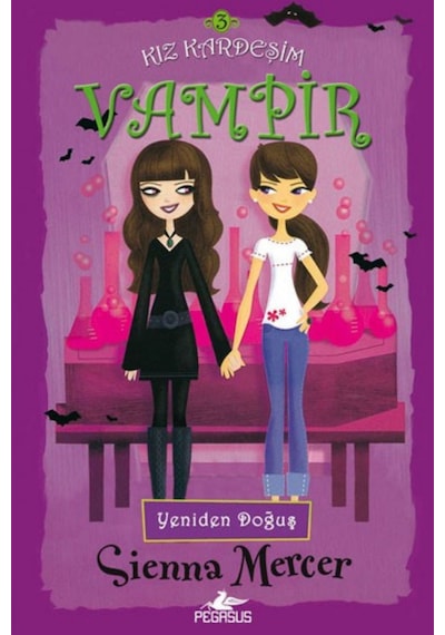 Kız Kardeşim Vampir 3 - Yeniden Doğuş - Sienna Mercer - Pegasus