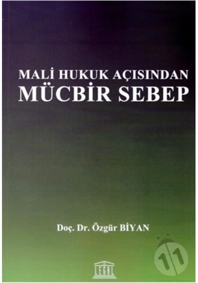 Mali Hukuk Açısından Mücbir Sebep/Özgür Biyan