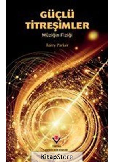 Güçlü Titreşimler / Barry Parker