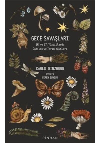 Gece Savaşları: 16. Ve 17. Yüzyıllarda Cadılık Ve Tarım 9786057768896