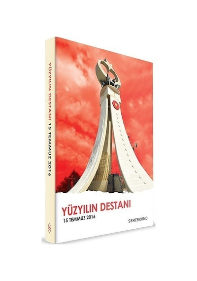 100 Yılın Destanı-15 Temmuz 2016 - Hüseyin Okur - Semerkand Yayınları