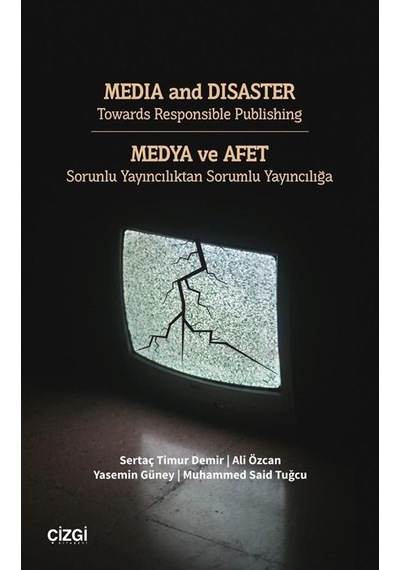 Media And Disaster Towards Responsible Publishing / Medya Ve A...