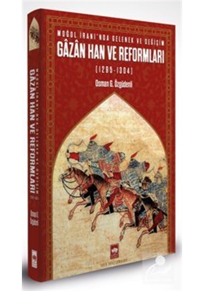 Gazan Han Ve Reformları 1295-1304 & Moğol İranında Gelenek V...