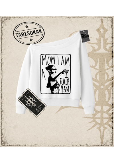 Tarzsokak Gotik & Grunge Streetwear Mom I Am A Rıch Man Kayık Yaka Sweatshirt Beyaz