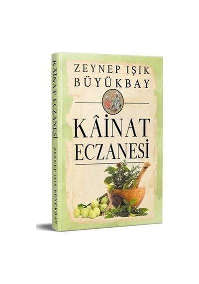 Kainat Eczanesi - Zeynep Işık Büyükbay - Yazarın Kendi Yayını