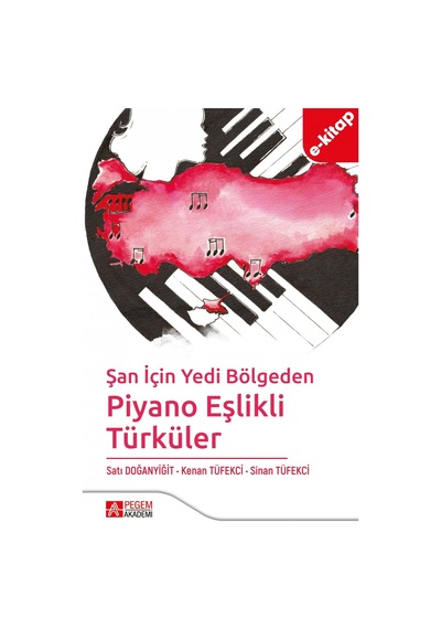 Şan İçin Yedi Bölgeden Piyano Eşlikli Türküler E-kitap