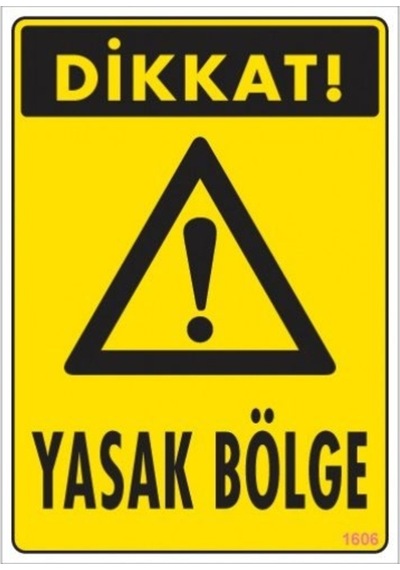 Pvc Levha Quot;Dikkat Yasak Bölgequot; 25*35 Cm