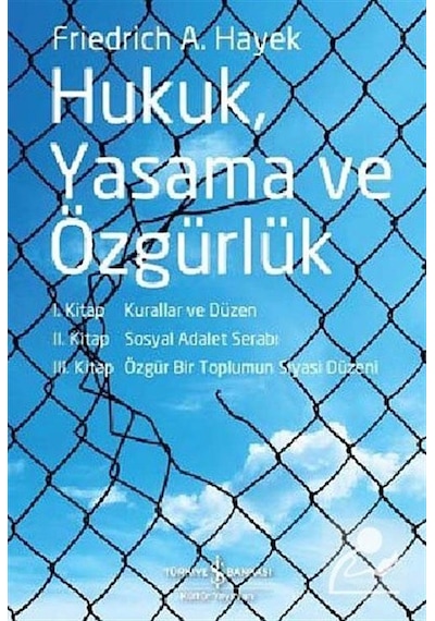 Hukuk, Yasama ve Özgürlük / Friedrich A. von Hayek