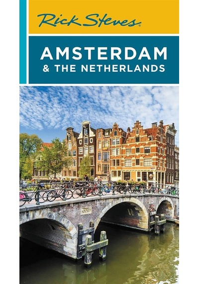 Rick Steves Amsterdam & The Netherlands
