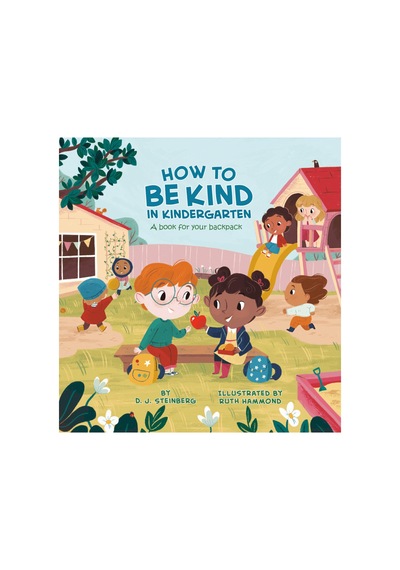 How To Be Kind İn Kindergarten : A Book For Your Backpack / / 9780593226728