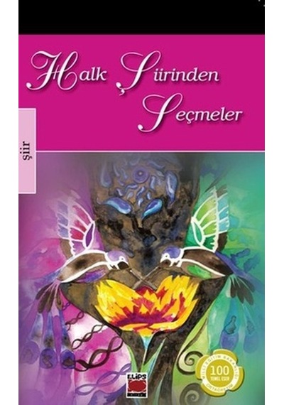 Halk Şiirinden Seçmeler - Bilge Ekinci - Elips Kitapları