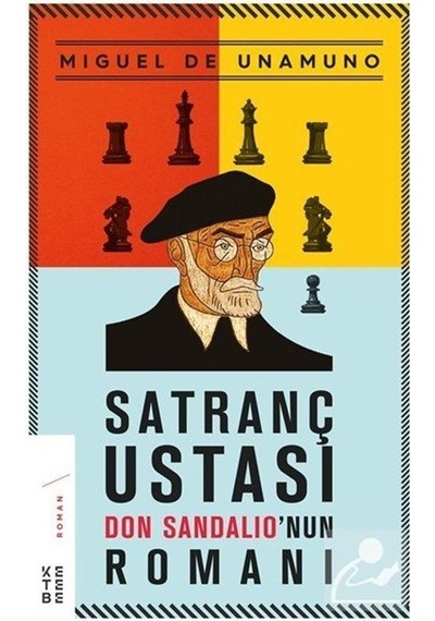 Mercankitap Satranç Ustası Don Sandalıo'Nun Romanı / Miguel De Unamuno