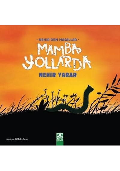 Mamba Yollarda - Nehir'den Masallar - Nehir Yarar - Altın Kitaplar