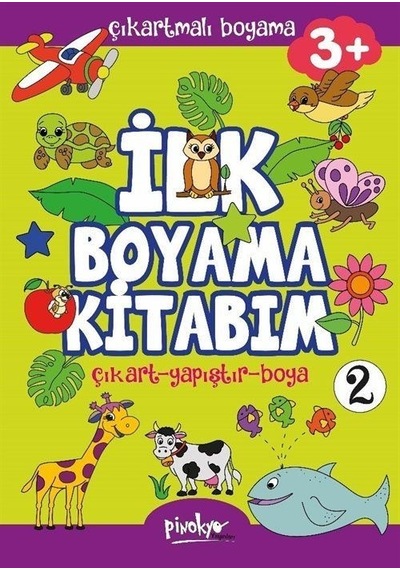 Çıkartmalı İlk Boyama Kitabım 3+ Yaş -2 / Buçe Dayı