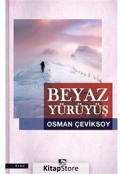 Beyaz Yürüyüş - Osman Çeviksoy - Çınaraltı Yayınları